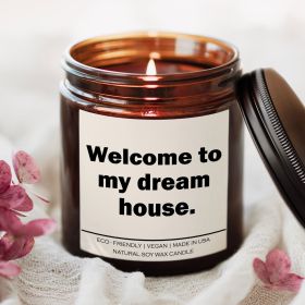 Welcome to my dream house Candle (Scent: Sea Breeze)