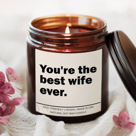 You're the best wife ever Candle (Title: Eucalyptus Lavender Herb)